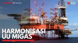 Harmonisasi UU Migas. (Sumber : IDXChannel)