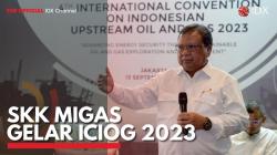 SKK Migas Gelar ICIOG 2023. (Sumber : IDXChannel)