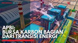 APBI: Bursa Karbon Bagian dari Transisi Energi,(Sumber: IDX CHANNEL)