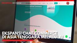 Ekspansi Chat Commerce di Asia Tenggara Melalui AI. (Sumber : IDXChannel)