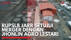 RUPSLB JARR Setujui Merger Dengan Jhonlin Agro Lestari. (Sumber : IDXChannel)