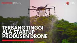 Terbang Tinggi ala Startup Produsen Drone,(Sumber: IDX CHANNEL)