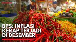 BPS: Inflasi Kerap Terjadi di Desember,(Sumber: IDX CHANNEL)
