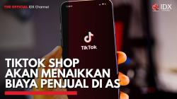 Tiktok Shop akan Menaikkan Biaya Penjual di AS,(Sumber: IDX CHANNEL)