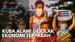 Kuba Alami Gejolak Ekonomi Terparah,(Sumber: IDX CHANNEL)