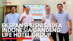 Ekspansi Bisnis, IDeA Indonesia Gandeng Life Hotel Group. (Sumber : IDXChannel)