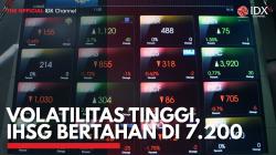 Volatilitas Tinggi, IHSG Bertahan di 7.200. (Sumber : IDXChannel)