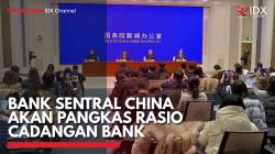 Bank Sentral China akan Pangkas Rasio Cadangan Bank,(Sumber: IDX CHANNEL)