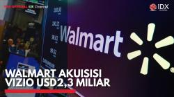 Walmart Akuisisi Vizio USD2,3 Miliar,(Sumber: IDX CHANNEL)