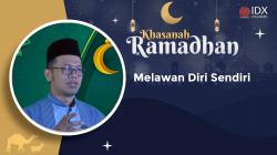 Melawan Diri Sendiri,(Sumber: IDX CHANNEL)