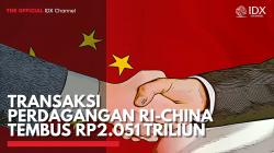 Transaksi Perdagangan RI-China Tembus Rp2.051 Triliun,(Sumber: IDX CHANNEL)