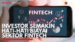 Investor Semakin Hati-Hati Biayai Sektor Fintech. (Sumber : IDX Channel)