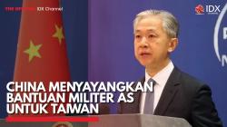 China Menyayangkan Bantuan Militer AS untuk Taiwan,(Sumber: IDX CHANNEL)