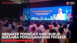 Menaker Peringati Hari Buruh Bersama Pengusaha dan Pekerja,(Sumber: IDX CHANNEL)