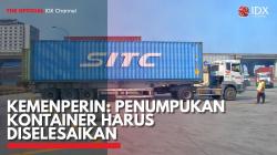 Kemenperin: Penumpukan Kontainer harus Diselesaikan. (Sumber : IDX Channel)