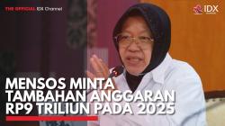 Mensos Minta Tambahan Anggaran Rp9 Triliun pada 2025. (Sumber : IDX Channel)