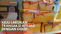KEJU Lakukan Transaksi Afiliasi dengan GOOD,(Sumber: IDX CHANNEL)