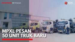 MPXL Pesan 50 Unit Truk Baru,(Sumber: IDX CHANNEL)
