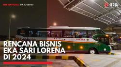 Rencana Bisnis Eka Sari Lorena di 2024,(Sumber: IDX CHANNEL)