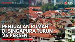 Penjualan Rumah di Singapura Turun 26 Persen,(Sumber: IDX CHANNEL)