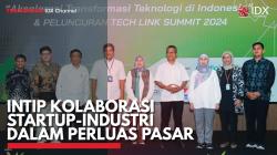 Intip Kolaborasi Startup-Industri Dalam Perluas Pasar. (Sumber : IDX Channel)