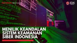 Menilik Keandalan Sistem Keamanan Siber Indonesia,(Sumber: IDX CHANNEL)