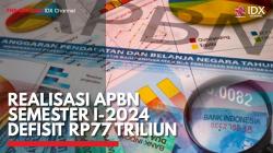 Realisasi APBN Semester I-2024 Defisit Rp77 Triliun,(Sumber: IDX CHANNEL)