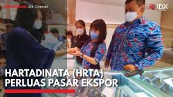 Hartadinata (HRTA) Perluas Pasar Ekspor,(Sumber: IDX CHANNEL)