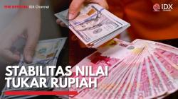 Stabilitas Nilai Tukar Rupiah,(Sumber: IDX CHANNEL)