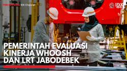 Pemerintah Evaluasi Kinerja Whoosh dan LRT Jabodebek,(Sumber: IDX CHANNEL)
