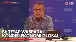 BI: Tetap Waspadai Kondisi Ekonomi Global,(Sumber: IDX CHANNEL)