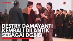Destry Damayanti Kembali Dilantik Sebagai DGS BI. (Sumber : IDX Channel)