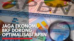 Jaga Ekonomi, BKF Dorong Optimalisasi APBN,(Sumber: IDX CHANNEL)