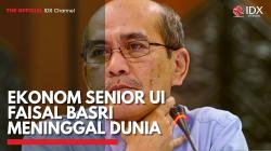Ekonom Senior UI Faisal Basri Meninggal Dunia,(Sumber: IDX CHANNEL)