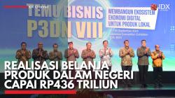 Realisasi Belanja Produk Dalam Negeri Capai Rp436 Triliun. (Sumber : IDX Channel)