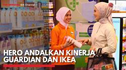 HERO Andalkan Kinerja Guardian dan IKEA,(Sumber: IDX CHANNEL)