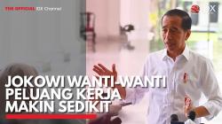 Jokowi Wanti-Wanti Peluang Kerja Makin Sedikit. (Sumber : IDX Channel)