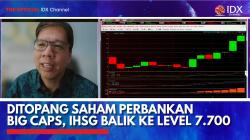 Ditopang Saham Perbankan Big Caps, IHSG Balik ke Level 7.700,(Sumber: IDX CHANNEL)