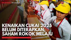 Kenaikan Cukai 2025 Belum Diterapkan, Saham Rokok Melaju,(Sumber: IDX CHANNEL)
