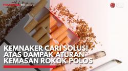 Kemnaker Cari Solusi Atas Dampak Aturan Kemasan Rokok Polos,(Sumber: IDX CHANNEL)