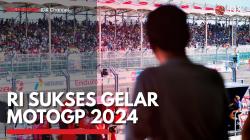 RI Sukses Gelar MotoGP 2024,(Sumber: IDX CHANNEL)