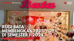 Rugi BATA Membengkak 293% YoY di Semester I-2024,(Sumber: IDX CHANNEL)