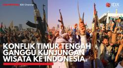 Konflik Timur Tengah Ganggu Kunjungan Wisata ke Indonesia. (Sumber : IDX Channel)