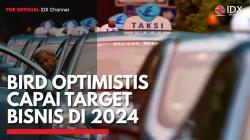 BIRD Optimistis Capai Target Bisnis di 2024,(Sumber: IDX CHANNEL)