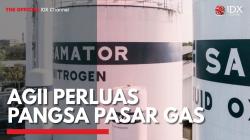 AGII Perluas Pangsa Pasar Gas,(Sumber: IDX CHANNEL)