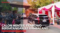 Calon Menteri Prabowo Berdatangan ke Hambalang,(Sumber: IDX CHANNEL)