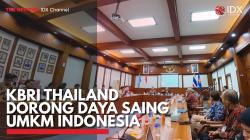 KBRI Thailand Dorong Daya Saing UMKM Indonesia. (Sumber : IDX Channel)