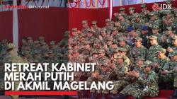 Retreat Kabinet Merah Putih di Akmil Magelang. (Sumber : IDX Channel)