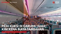 Pilih Kursi di Garuda (GIAA) Kini Kena Biaya Tambahan,(Sumber: IDX CHANNEL)