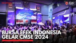 Bursa Efek Indonesia Gelar CMSE 2024. (Sumber : IDX Channel)